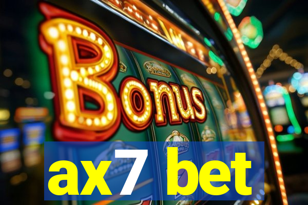 ax7 bet